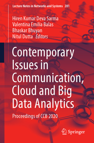 Contemporary Issues in Communication, Cloud and Big Data Analytics: Proceedings of CCB 2020 (Lecture Notes in Networks and Systems)