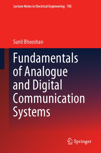 Fundamentals of Analogue and Digital Communication Systems (Lecture Notes in Electrical Engineering, 785)
