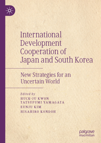 International Development Cooperation of Japan and South Korea: New Strategies for an Uncertain World