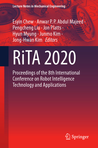 RiTA 2020: Proceedings of the 8th International Conference on Robot Intelligence Technology and Applications (Lecture Notes in Mechanical Engineering)