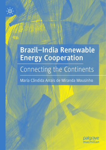 Brazil-India Renewable Energy Cooperation: Connecting the Continents