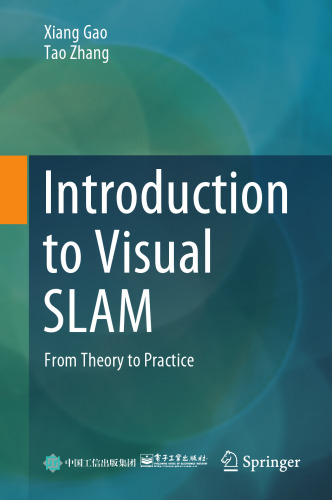 Introduction to Visual SLAM: From Theory to Practice