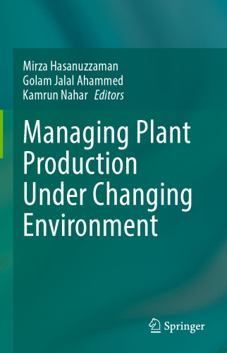 Managing Plant Production Under Changing Environment