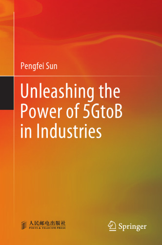 Unleashing the Power of 5GtoB in Industries