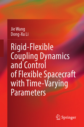 Rigid-Flexible Coupling Dynamics and Control of Flexible Spacecraft with Time-Varying Parameters