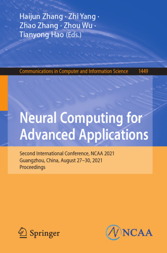 Neural Computing for Advanced Applications: Second International Conference, NCAA 2021, Guangzhou, China, August 27-30, 2021, Proceedings (Communications in Computer and Information Science)