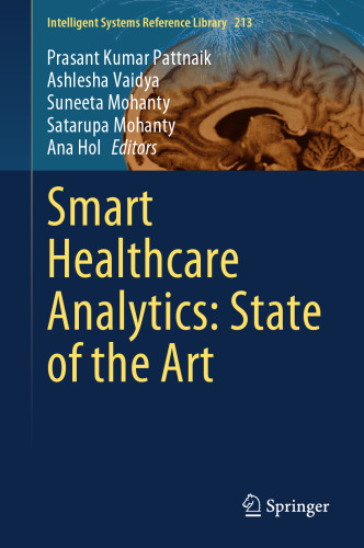 Smart Healthcare Analytics: State of the Art (Intelligent Systems Reference Library, 213)