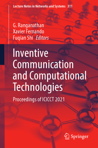 Inventive Communication and Computational Technologies: Proceedings of ICICCT 2021 (Lecture Notes in Networks and Systems, 311)