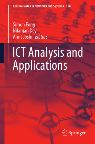 ICT Analysis and Applications: Proceedings of ICT4SD 2021, Volume 2 (Lecture Notes in Networks and Systems, 314)