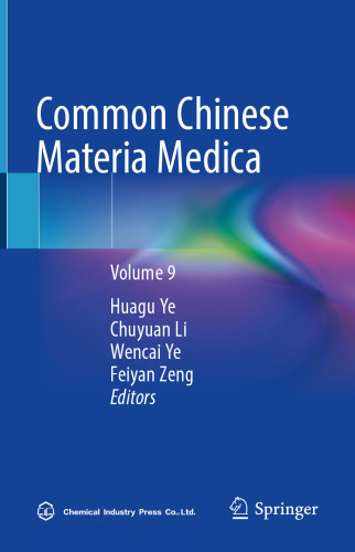 Common Chinese Materia Medica: Volume 9 (Common Chinese Materia Medica, 9)