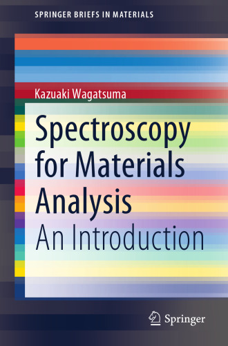 Spectroscopy for Materials Analysis: An Introduction (SpringerBriefs in Materials)