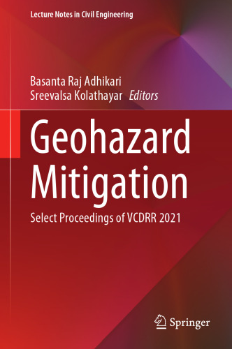 Geohazard Mitigation: Select Proceedings of VCDRR 2021 (Lecture Notes in Civil Engineering, 192)