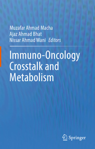 Immuno-Oncology Crosstalk and Metabolism