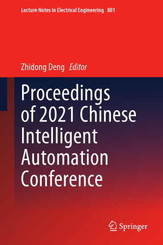 Proceedings of 2021 Chinese Intelligent Automation Conference (Lecture Notes in Electrical Engineering, 801)
