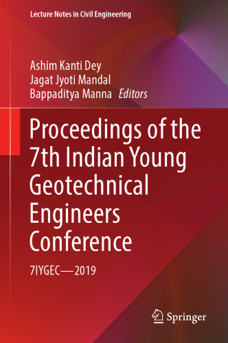 Proceedings of the 7th Indian Young Geotechnical Engineers Conference: 7IYGEC - 2019 (Lecture Notes in Civil Engineering, 195)
