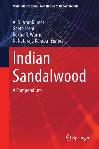 Indian Sandalwood: A Compendium (Materials Horizons: From Nature to Nanomaterials)