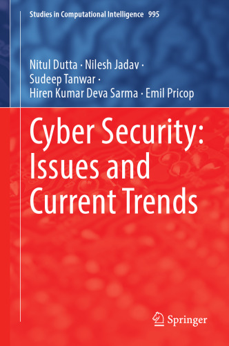 Cyber Security: Issues and Current Trends (Studies in Computational Intelligence, 995)