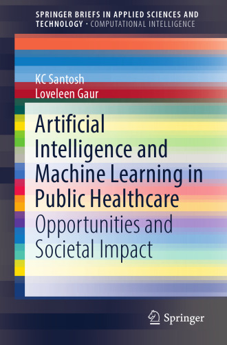 Artificial Intelligence and Machine Learning in Public Healthcare: Opportunities and Societal Impact