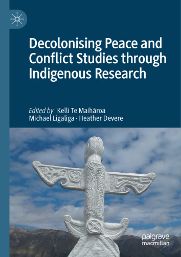 Decolonising Peace and Conflict Studies through Indigenous Research