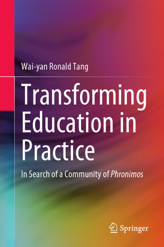 Transforming Education in Practice: In Search of a Community of Phronimos