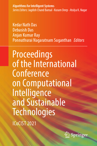 Proceedings of the International Conference on Computational Intelligence and Sustainable Technologies: ICoCIST 2021 (Algorithms for Intelligent Systems)