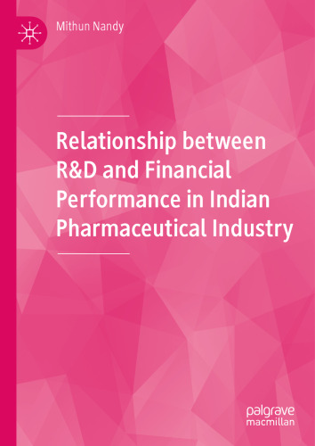Relationship between R&D and Financial Performance in Indian Pharmaceutical Industry