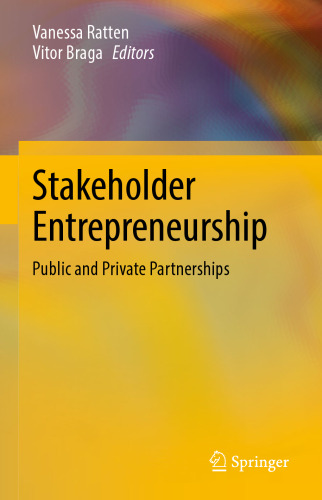 Stakeholder Entrepreneurship: Public and Private Partnerships