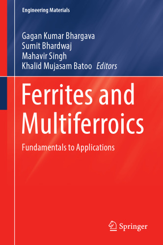 Ferrites and Multiferroics: Fundamentals to Applications (Engineering Materials)