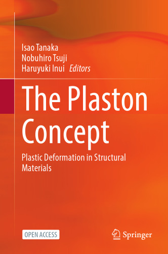 The Plaston Concept: Plastic Deformation in Structural Materials