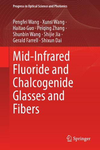 Mid-Infrared Fluoride and Chalcogenide Glasses and Fibers