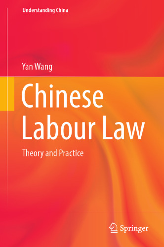 Chinese Labour Law: Theory and Practice (Understanding China)
