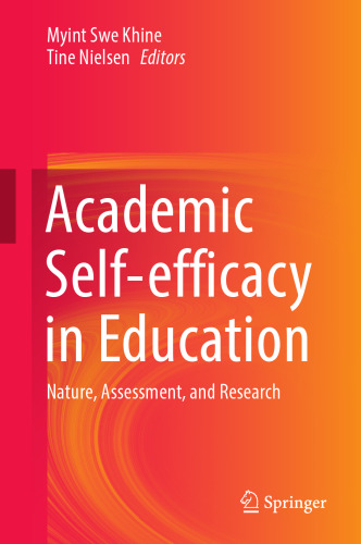 Academic Self-efficacy in Education: Nature, Assessment, and Research