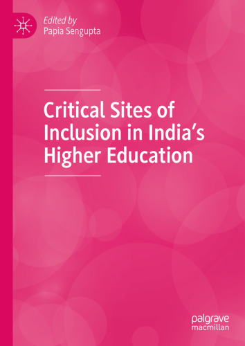 Critical Sites of Inclusion in India’s Higher Education