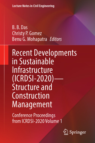 Recent Developments in Sustainable Infrastructure (ICRDSI-2020)―Structure and Construction Management: Conference Proceedings from ICRDSI-2020 Volume 1 (Lecture Notes in Civil Engineering, 221)