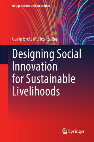 Designing Social Innovation for Sustainable Livelihoods (Design Science and Innovation)