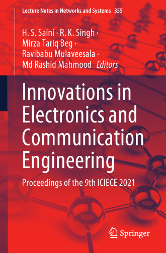 Innovations in Electronics and Communication Engineering: Proceedings of the 9th ICIECE 2021 (Lecture Notes in Networks and Systems, 355)