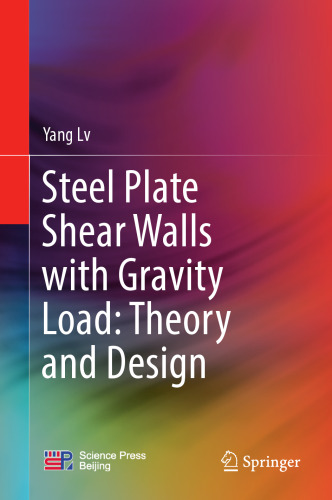 Steel Plate Shear Walls with Gravity Load: Theory and Design