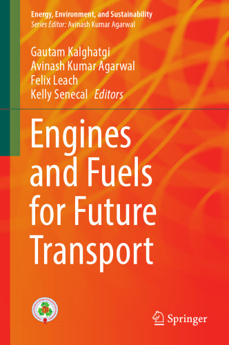 Engines and Fuels for Future Transport (Energy, Environment, and Sustainability)