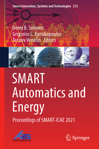 SMART Automatics and Energy: Proceedings of SMART-ICAE 2021 (Smart Innovation, Systems and Technologies, 272)
