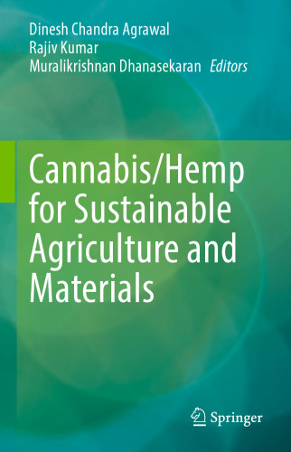 Cannabis/Hemp for Sustainable Agriculture and Materials