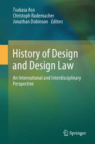 History of Design and Design Law: An International and Interdisciplinary Perspective