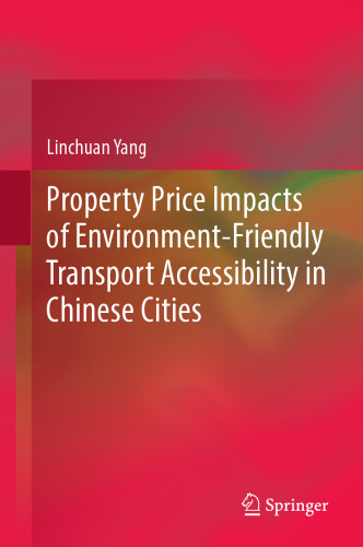 Property Price Impacts of Environment-Friendly Transport Accessibility in Chinese Cities