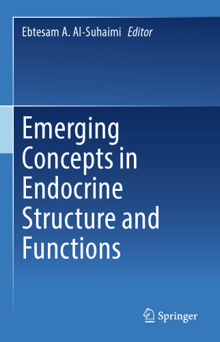 Emerging Concepts in Endocrine Structure and Functions