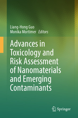 Advances in Toxicology and Risk Assessment of Nanomaterials and Emerging Contaminants
