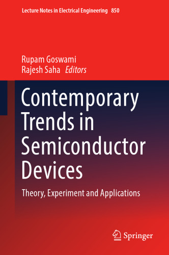Contemporary Trends in Semiconductor Devices: Theory, Experiment and Applications (Lecture Notes in Electrical Engineering, 850)
