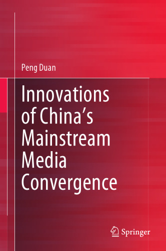 Innovations of China’s Mainstream Media Convergence