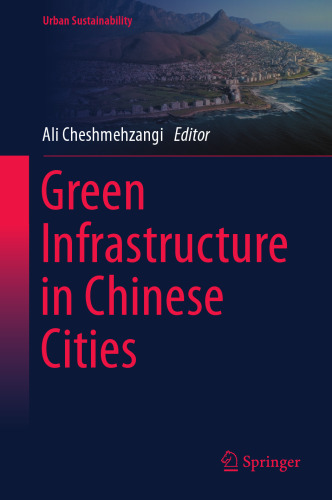Green Infrastructure in Chinese Cities (Urban Sustainability)
