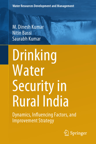 Drinking Water Security in Rural India: Dynamics, Influencing Factors, and Improvement Strategy (Water Resources Development and Management)