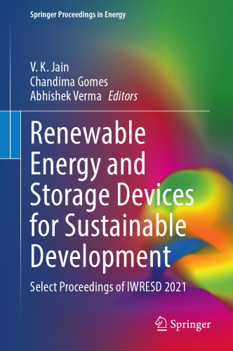 Renewable Energy and Storage Devices for Sustainable Development: Select Proceedings of IWRESD 2021 (Springer Proceedings in Energy)