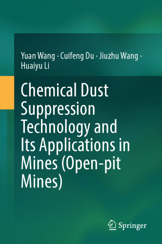 Chemical Dust Suppression Technology and Its Applications in Mines (Open-pit Mines)
